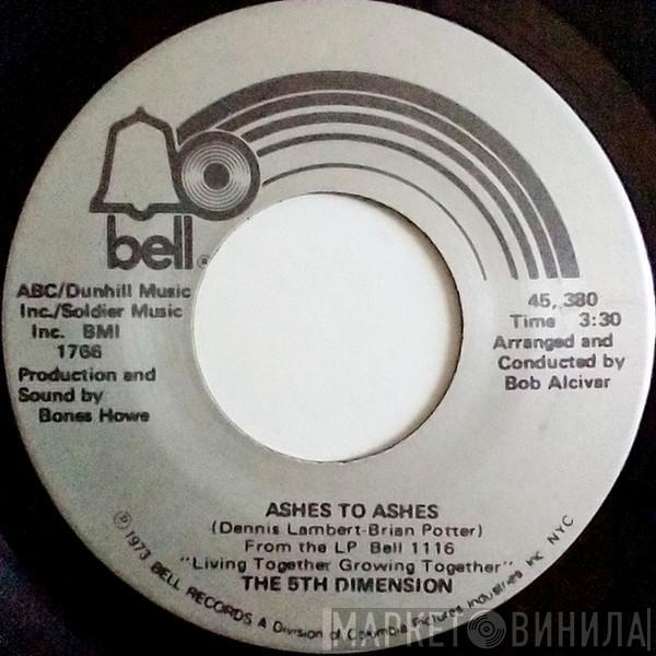  The Fifth Dimension  - Ashes To Ashes