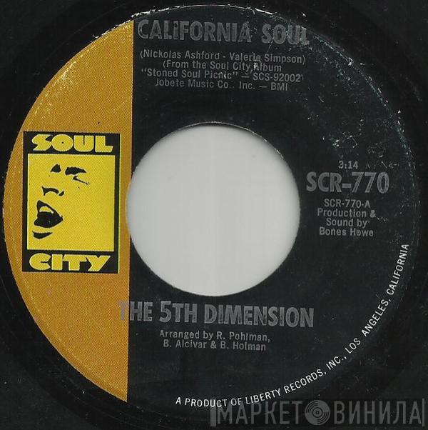 The Fifth Dimension - California Soul / It'll Never Be The Same Again