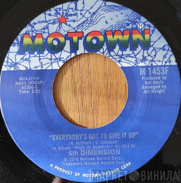  The Fifth Dimension  - Everybody's Got To Give It Up
