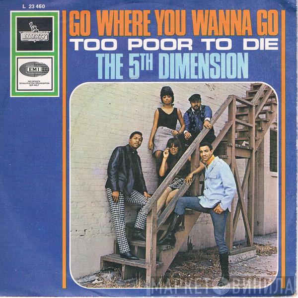  The Fifth Dimension  - Go Where You Wanna Go