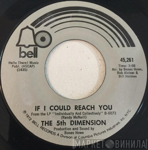  The Fifth Dimension  - If I Could Reach You