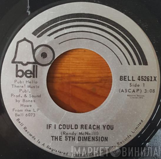  The Fifth Dimension  - If I Could Reach You