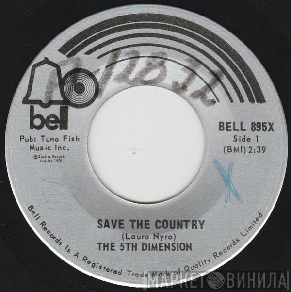  The Fifth Dimension  - Save The Country