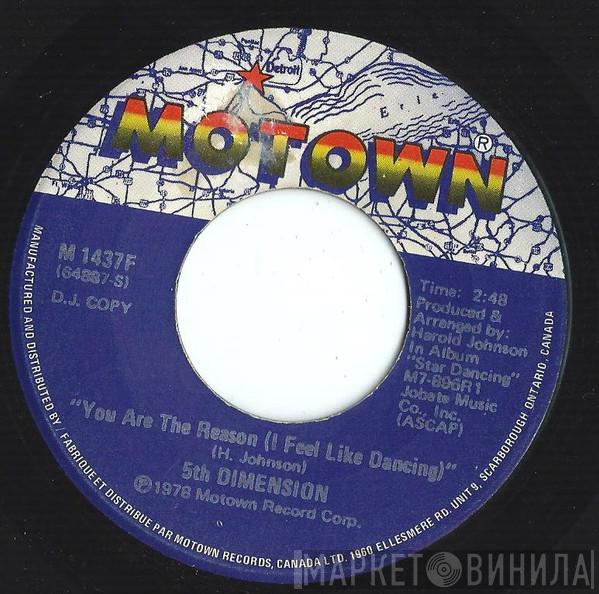  The Fifth Dimension  - You Are The Reason (I Feel Like Dancing)