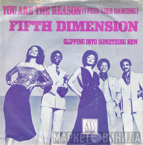  The Fifth Dimension  - You Are The Reason (I Feel Like Dancing)