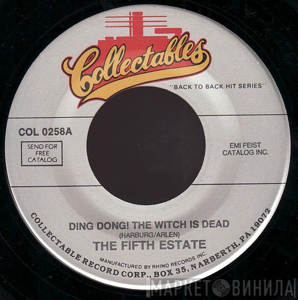 The Fifth Estate, The Rock-A-Teens - Ding Dong! The Witch Is Dead / Woo-Hoo