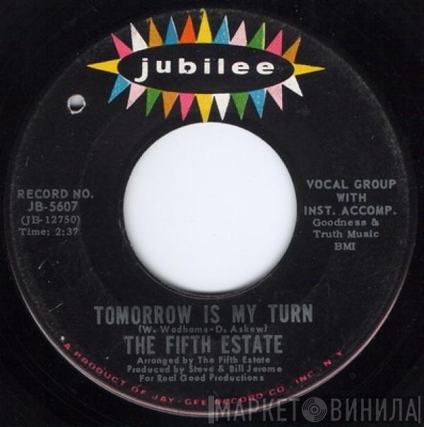 The Fifth Estate - Morning, Morning / Tomorrow Is My Turn