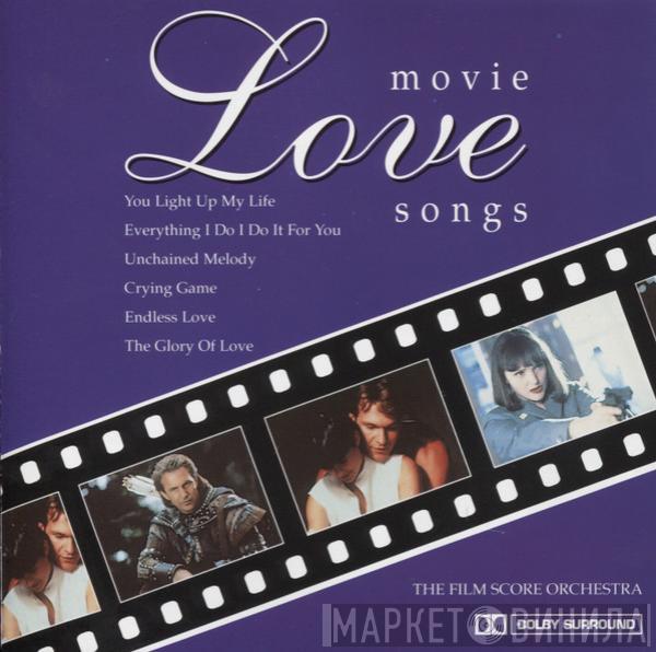 The Film Score Orchestra - Movie Love Songs