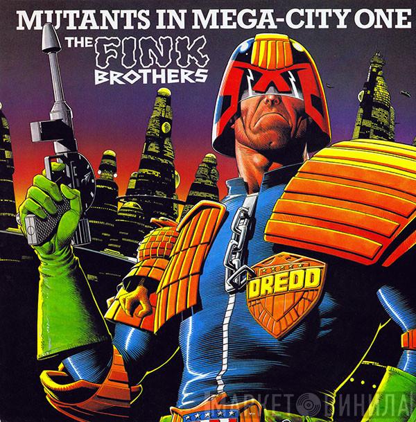 The Fink Brothers - Mutants In Mega-City One