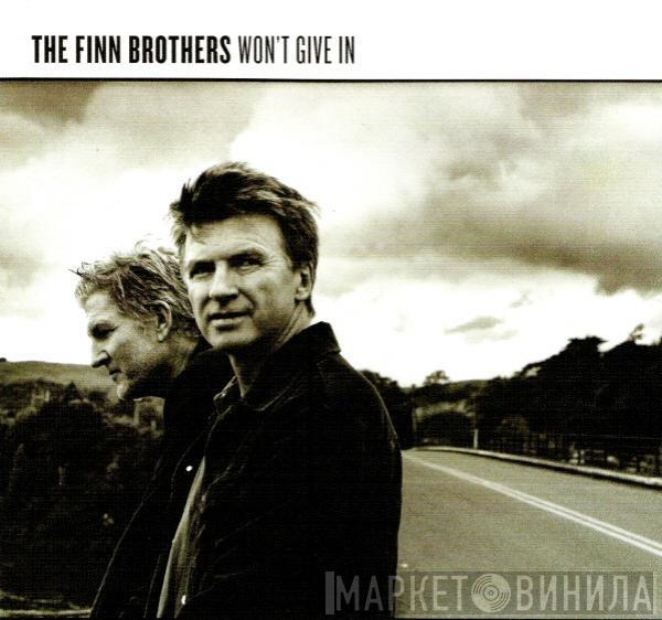  The Finn Brothers  - Won't Give In