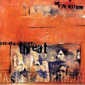 The Fire Next Time  - Sound Of A Threat