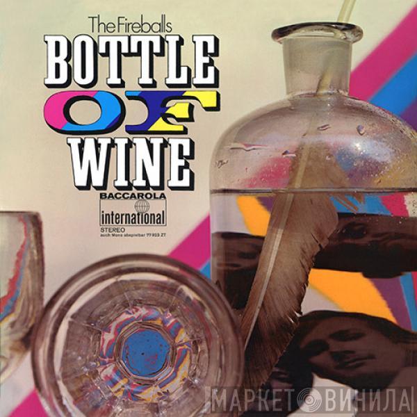  The Fireballs  - Bottle Of Wine