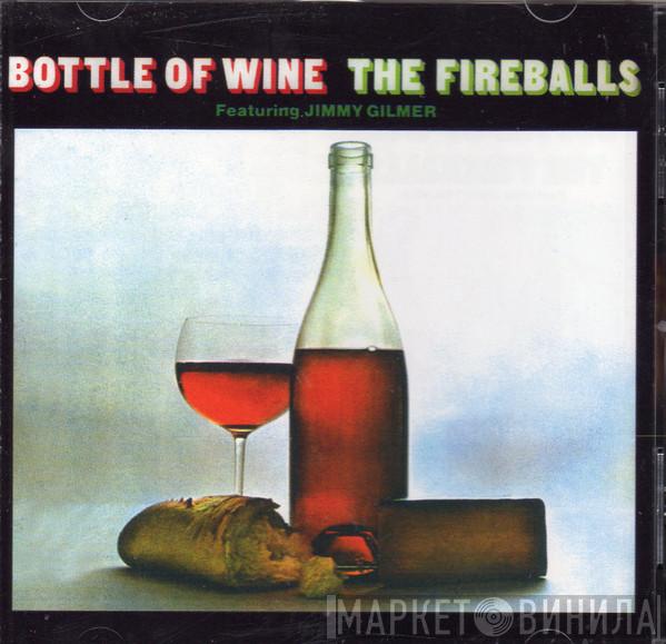 , The Fireballs  Jimmy Gilmer  - Bottle Of Wine