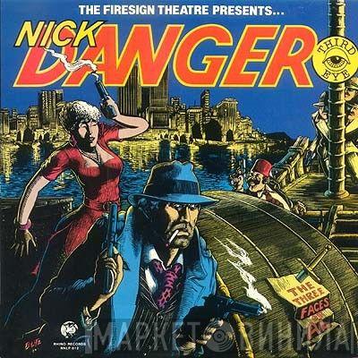  The Firesign Theatre  - Nick Danger: The Three Faces Of Al