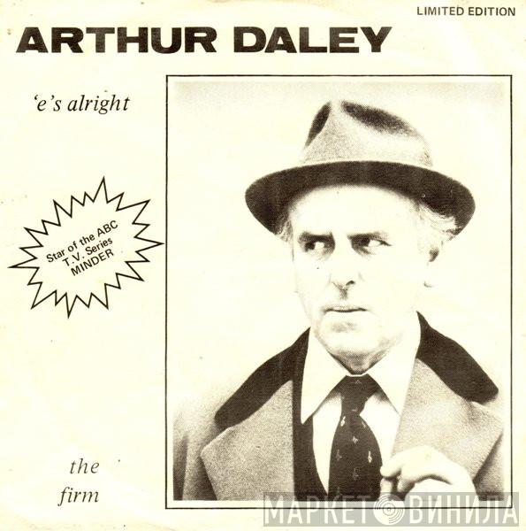  The Firm  - Arthur Daley ('E's Alright)