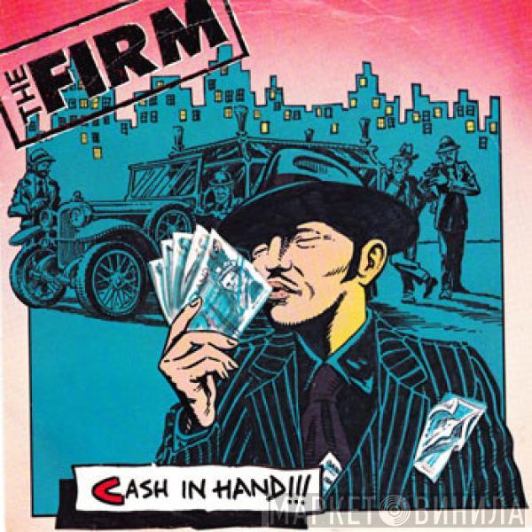The Firm - Cash In Hand