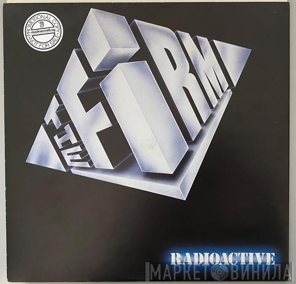  The Firm   - Radioactive