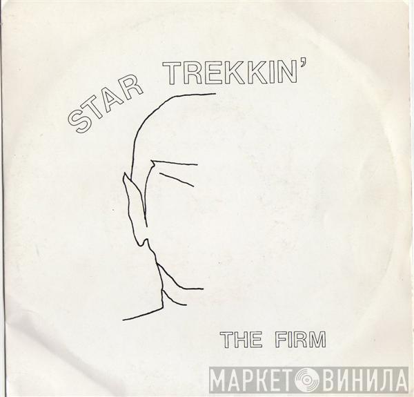  The Firm  - Star Trekkin'
