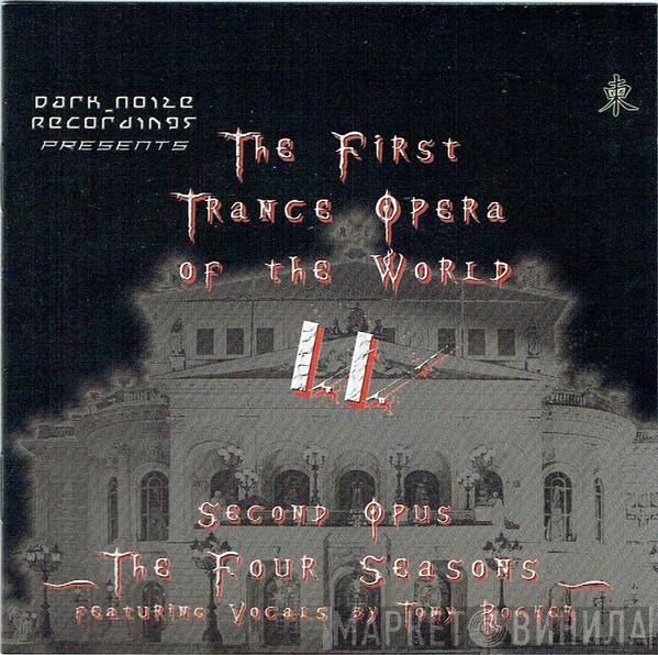 The First Trance Opera Of The World - Second Opus - The Four Seasons