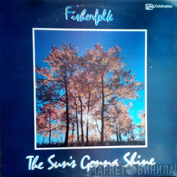 The Fisherfolk - The Sun's Gonna Shine