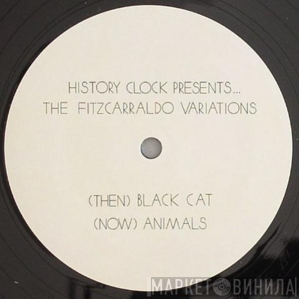 The Fitzcarraldo Variations - Black Cat / Animals