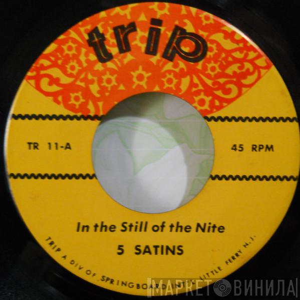  The Five Satins  - In The Still Of The Night / To The Aisle