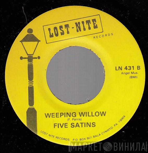  The Five Satins  - Wonderful Girl / Weeping Willow