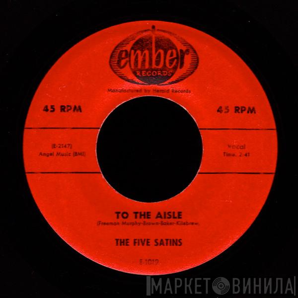 The Five Satins - To The Aisle