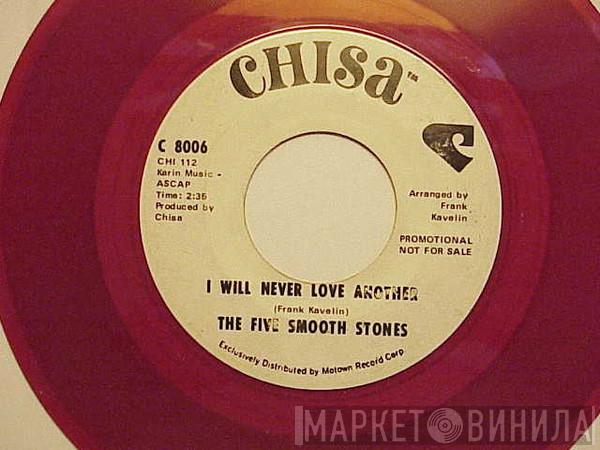 The Five Smooth Stones - I Will Never Love Another
