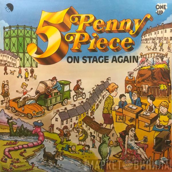 The Fivepenny Piece - On Stage Again