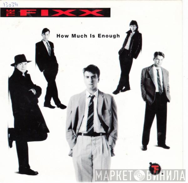  The Fixx  - How Much Is Enough