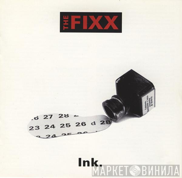 The Fixx - Ink.