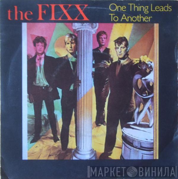 The Fixx - One Thing Leads To Another