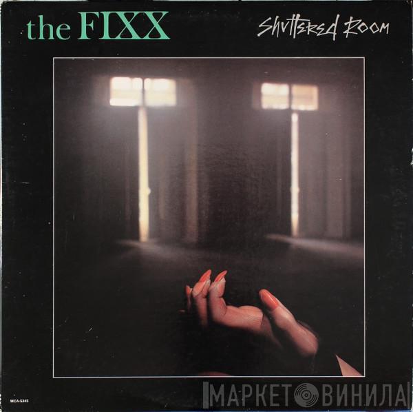  The Fixx  - Shuttered Room