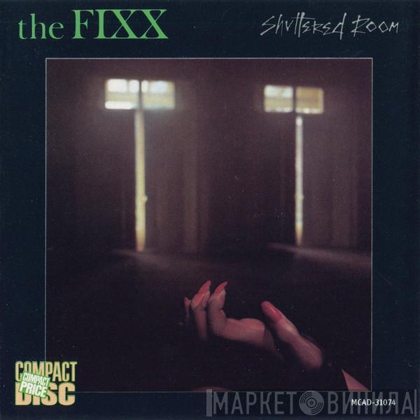  The Fixx  - Shuttered Room