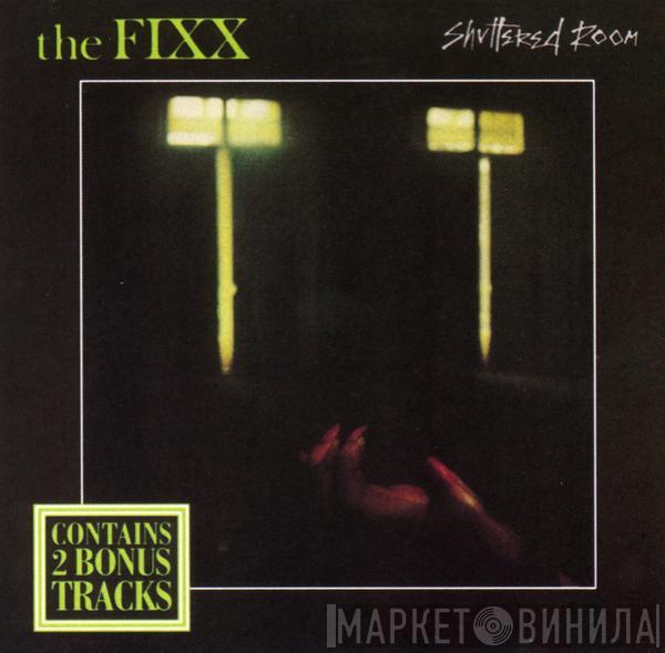  The Fixx  - Shuttered Room