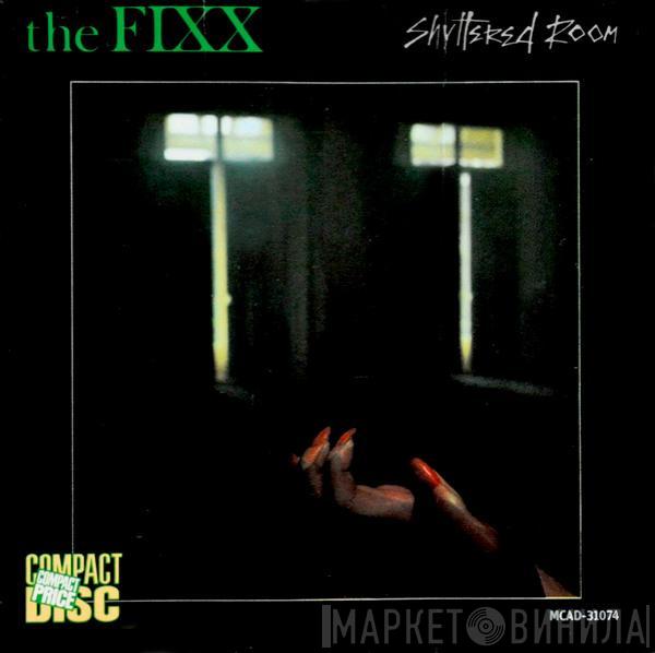  The Fixx  - Shuttered Room