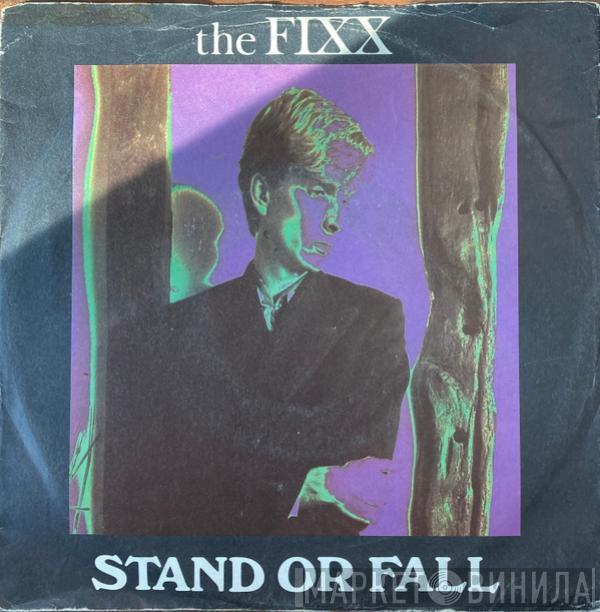  The Fixx  - Stand Or Fall