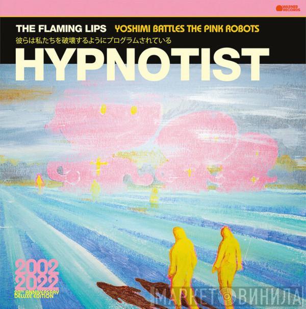 The Flaming Lips - Hypnotist