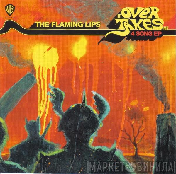  The Flaming Lips  - It Overtakes Me