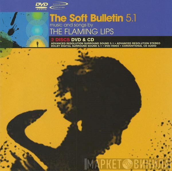  The Flaming Lips  - The Soft Bulletin 5.1