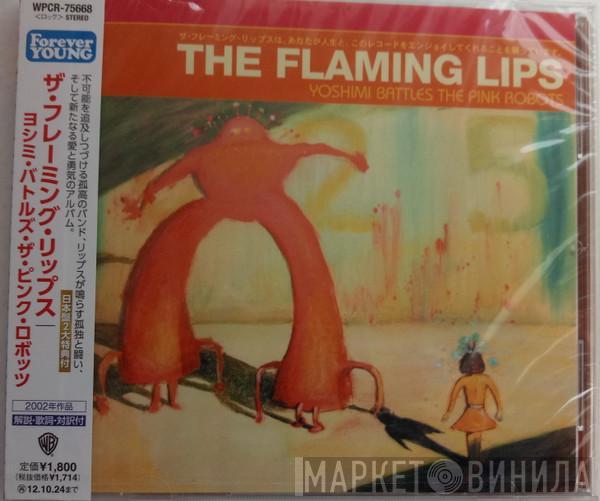  The Flaming Lips  - Yoshimi Battles The Pink Robots