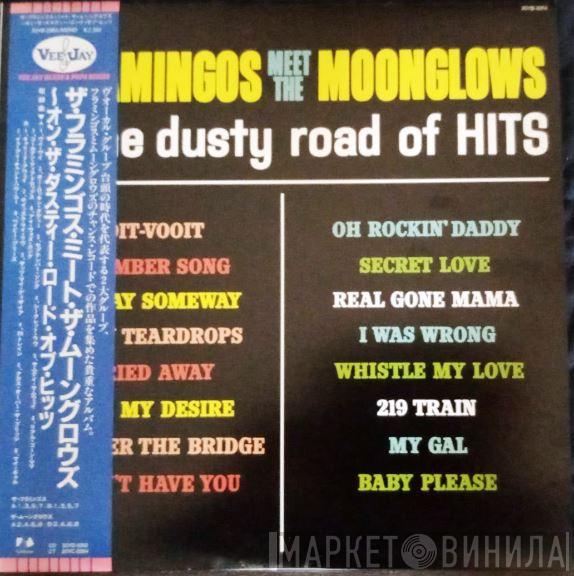 , The Flamingos  The Moonglows  - The Flamingos Meet The Moonglows On The Dusty Road Of Hits