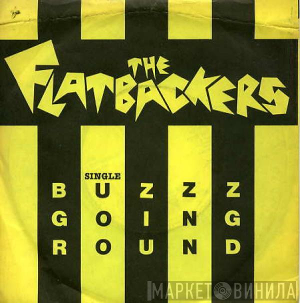 The Flatbackers - Buzzz Going Round
