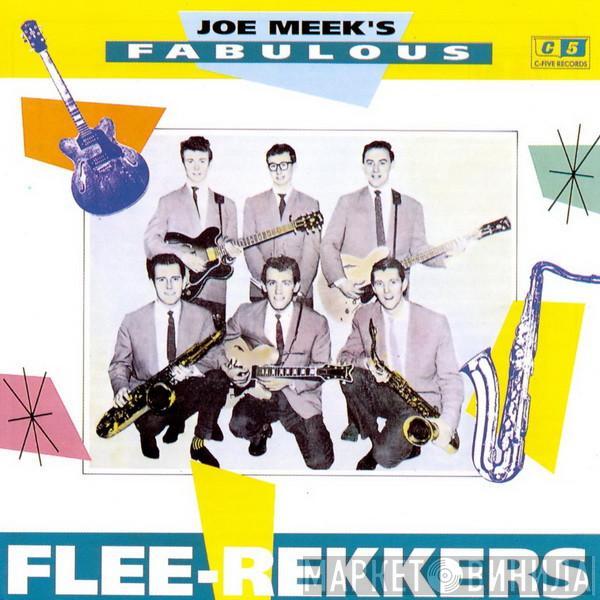 The Flee-Rekkers - Joe Meek's Fabulous Flee-Rekkers