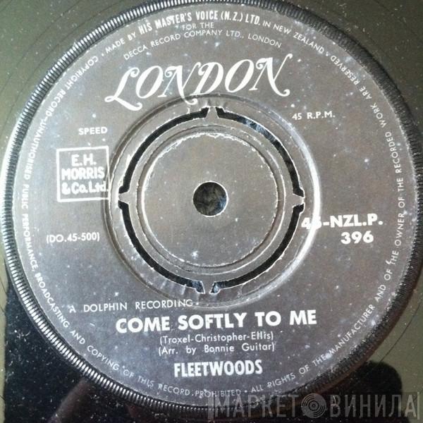  The Fleetwoods  - Come Softly To Me