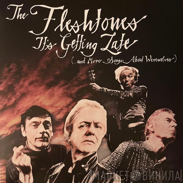 The Fleshtones - It's Getting Late (...And More Songs About Werewolves)