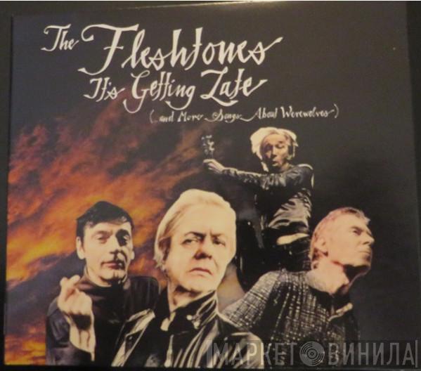 The Fleshtones - It's Getting Late (...And More Songs About Werewolves)