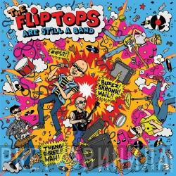The Flip-Tops - Are Still A Band