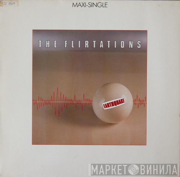 The Flirtations  - Earthquake